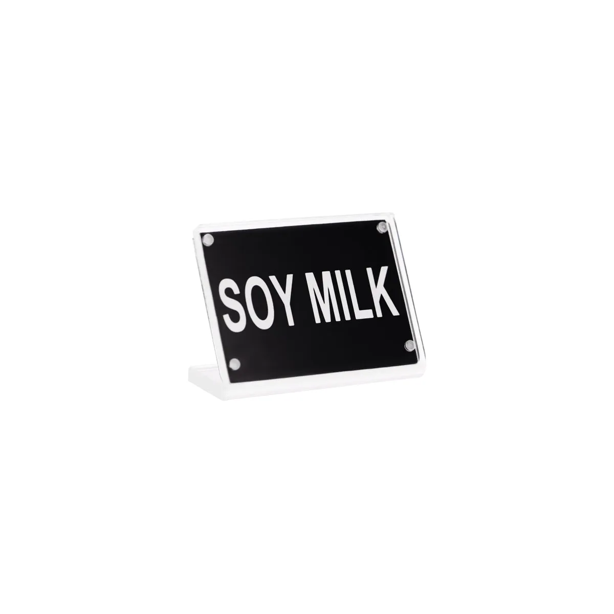 BUFFET SIGN- ACRYLIC w/S/S MAGNET PLATE "SOY MILK" (*81309*) = PACK OF 12 X EACHES